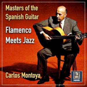Carlos Montoya - Flamenco Meets Jazz