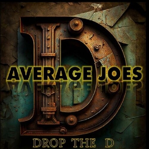 Average Joes - Drop The D