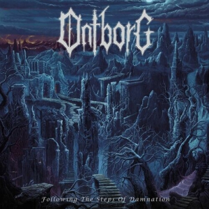 Ontborg - Following the Steps of Damnation