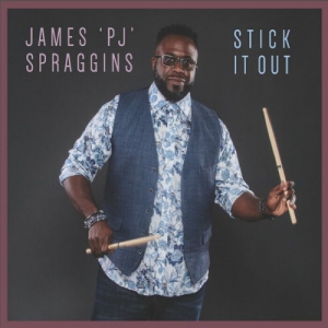 James 'PJ' Spraggins - Stick It Out