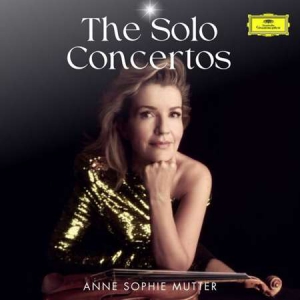 Anne-Sophie Mutter - The Solo Concertos