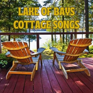 VA - Lake of Bays Cottage Songs