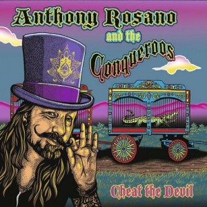 Anthony Rosano and The Conqueroos - Cheat the Devil