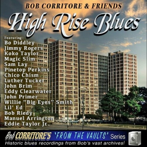  Bob Corritore & Friends - High Rise Blues 