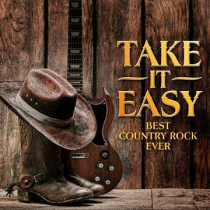 VA - Take It Easy: Best Country Rock Ever