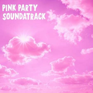 VA - Pink Party Soundtrack