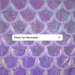 VA - music for mermaids