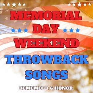 VA - Memorial Day Weekend Throwback Songs