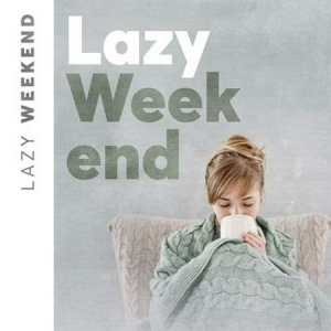 VA - Lazy Weekend