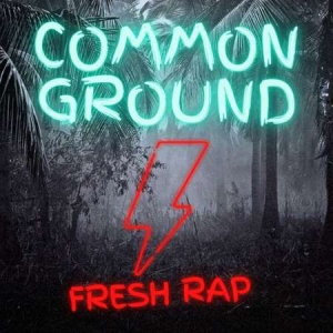 VA - Common Ground: Fresh Rap