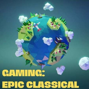 VA - Gaming: Epic Classical