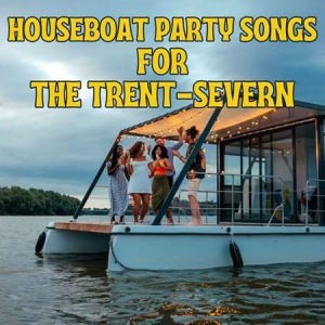 VA - HouseBoat Party Songs for the Trent-Severn