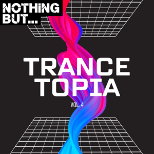 VA - Nothing But... Trance topia [04] 