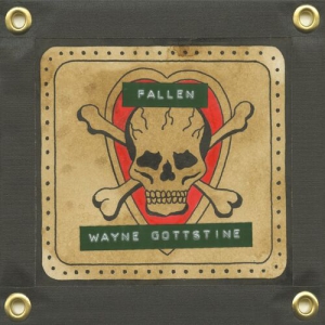 Wayne Gottstine - Fallen