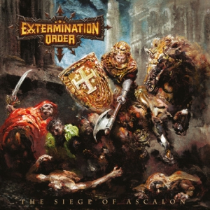 Extermination Order - The Siege Of Ascalon [EP]