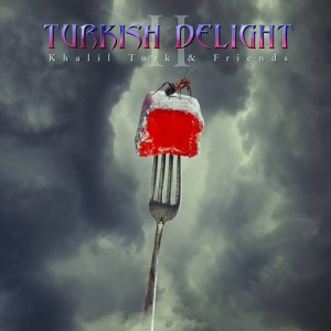 Khalil Turk & Friends - Turkish Delight - Volume 2