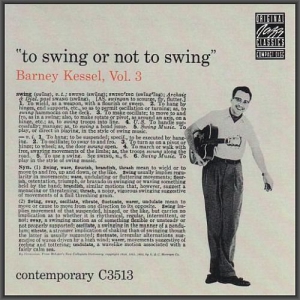 Barney Kessel - To Swing Or Not To Swing, Vol.3