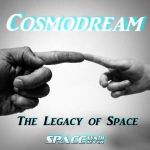 Cosmodream - The Legacy of Space