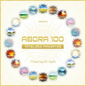 VA - Abora 100: Timeless Favorites (Mixed by Ori Uplift)