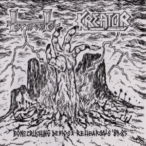 Tormentor / Kreator - Bonecrushing Demos & Rehearsals '84-85