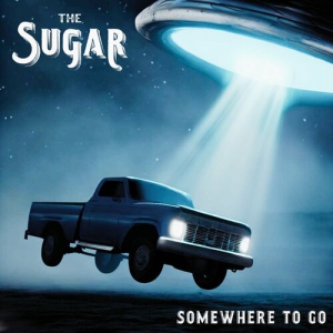 The Sugar - Somewhere To Go