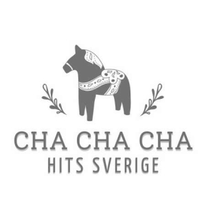 VA - Cha Cha Cha: Hits Sverige 