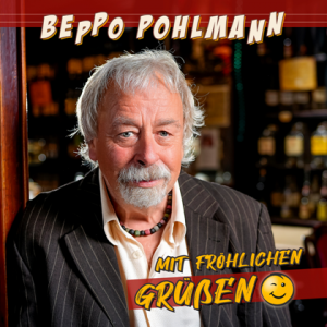 Beppo Pohlmann - Mit frohlichen GruBen