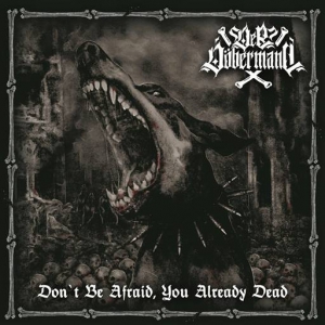 Der Dobermann - Don't Be Afraid, You Already Dead