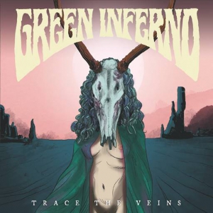 Green Inferno - Trace the Veins