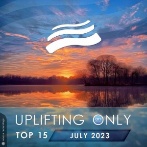 VA - Uplifting Only Top 15: July 2023 (Extended Mixes)