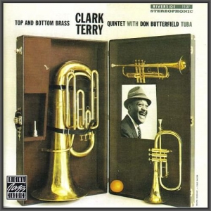 Clark Terry Quintet - Top And Bottom Brass