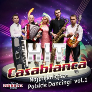 HIT - Casablanca. Najpiekniejsze Polskie Dancingi