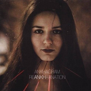 Ankhagram - ReANKHarnation [Reissue]