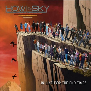 Howl at the Sky - In Line for the End Times