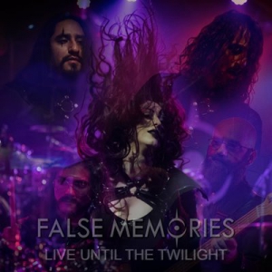 False Memories - Live Until the Twiligh