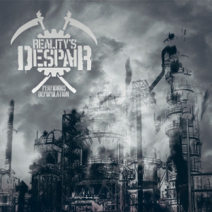 Reality's Despair - Perfidious Depopulation