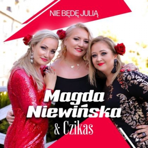 Magda Niewinska & Czikas - Nie Bede Julia [EP]