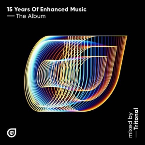 VA - 15 Years Of Enhanced Music, Mixed by Tritonal