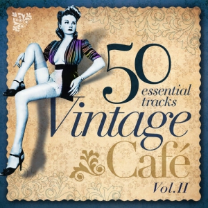 VA - Vintage Cafe Essentials II [2CD]