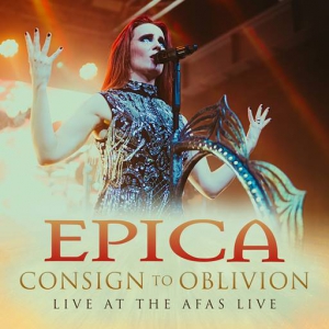Epica - Consign To Oblivion. Live At The Afas Live [EP]