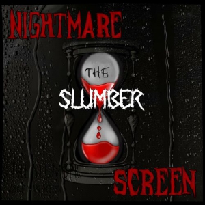 Nightmare Screen - The Slumber