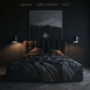 Eguana - Night Ambient Vol&#8203;.&#8203;2
