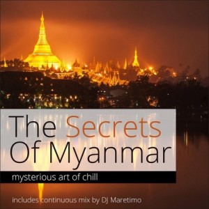 VA - The Secrets Of Myanma. Mysterious Art Of Chill