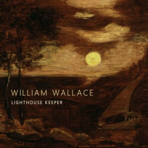 William Wallace - Lighthouse Keeper