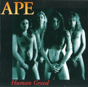  APE - Human Greed