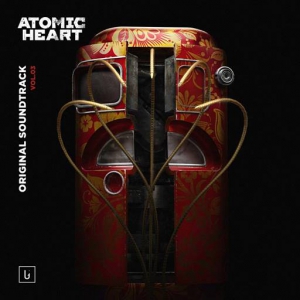 OST - Atomic Heart: Vol.3