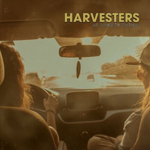 Harvesters - At Rosie's Palace