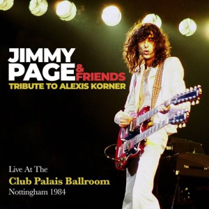 Jimmy Page and Friends - Tribute To Alexis Korner