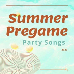 VA - Summer Pregame Party Songs