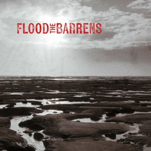 Flood The Barrens - Flood The Barrens